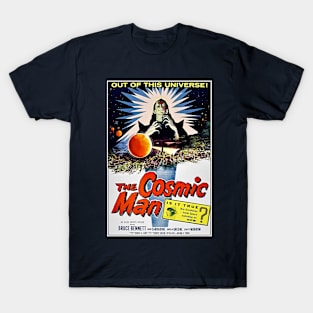 Cosmic... Man! T-Shirt